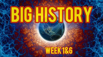BIG  HISTORY :  CONNECTING KNOWLEDGE  II COURSERA II ALL WEEK ANSWERS II