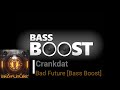 Crankdat Bad Future Bass Boost mp3