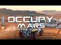 Occupy Mars: The Game - ПЕРВЫЙ ВЗГЛЯД
