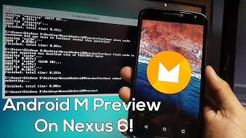 How to Install Android M Preview on Nexus 6!