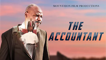 THE ACCOUNTANT || MOUNT ZION FILM PRODUCTIONS