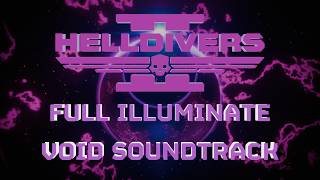 Helldivers 2 Soundtrack - Illuminate - The Void Soundtrack
