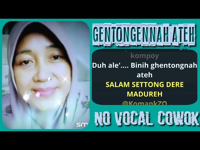 GENTONGENNAH ATEH (KARAOKE) BY👉FAJAR SYAHID/AISYAH ICCA👈 class=