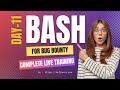 Day-11 Bash For Bug Bounty Live Training Capsule Course [ Hindi ]