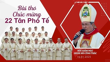 Bài thơ chúc mừng 22 Tân Phó tế của Tổng Giáo Phận Sài Gòn | Đức Giám Mục Giuse Bùi Công Trác