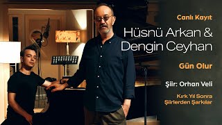 Hüsnü Arkan & Dengin Ceyhan - Gün Olur (Canlı Kayıt) (Kırk Yıl Sonra - Şiirlerden Şarkılar) Resimi