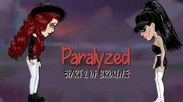 Paralyzed (Part 2 of Broken) // Msp Version