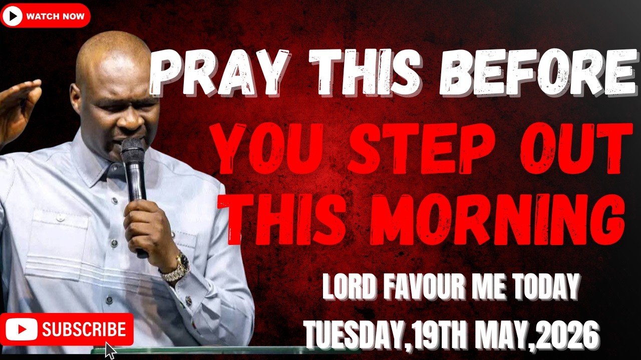 ⁣19TH MAY 2026: START YOUR DAY WITH POWERFUL EARLY MORNING PRAYERS BY APOSTLE JOSHUA SELMAN
