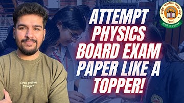 How to Attempt Physics Paper like a Topper 🔥 Class 12 Board Exams | Tips & Tricks to Score 65+