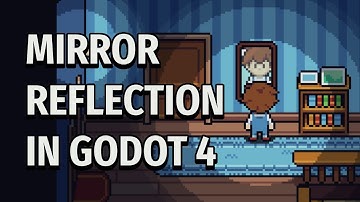 Mirrors with reflection in Godot 4
