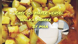 Easy go mayer hensel halka paneer 😋 by maa pure veg style