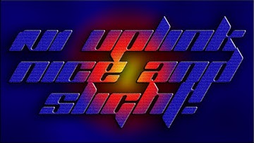 1v1 Uplink: Nice and Slight!