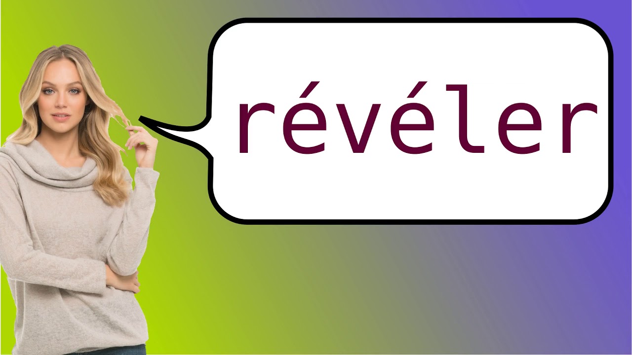 How To Say reveal In French YouTube