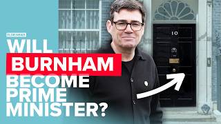 Why Burnham Becoming Prime Minister Looks Increasingly Likely