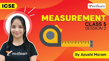 Measurement | Measurement of Volume | ICSE Class 5 Maths | Sessions 2 - Swiflearn