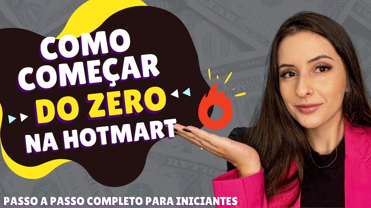 COMO COMECAR DO ZERO NO MARKETING DE AFILIADOS HOTMART PASSO A PASSO ...