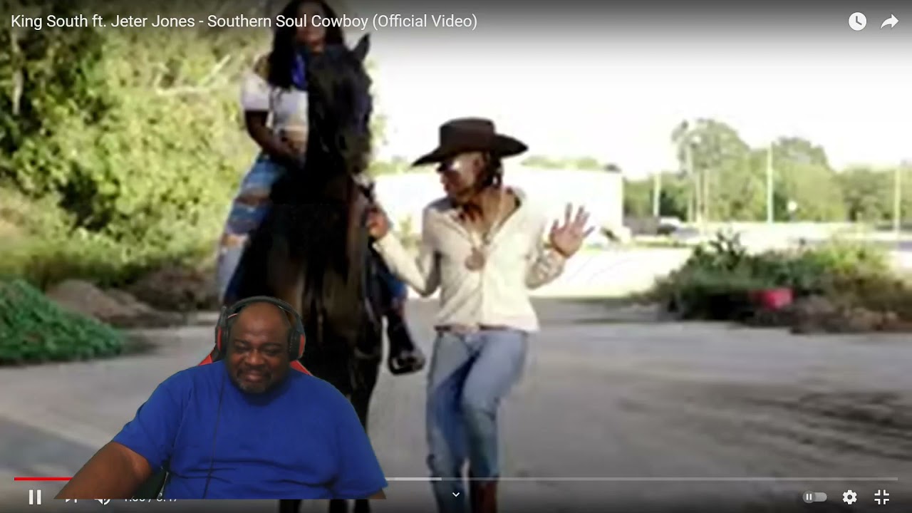 King South ft  Jeter Jones   Southern Soul Cowboy  Reaction