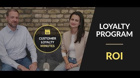 [Customer Loyalty Minutes] Achieving a high ROI With Your Loyalty Program