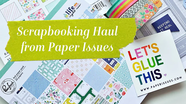 Paper Issues Scrapbooking Haul