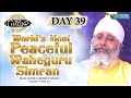 Worlds peaceful waheguru simran  day 39 simran chaliya 2023