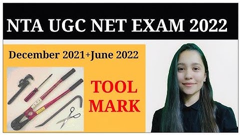 NTA UGC NET December 2021+ June 2022 || TOOL MARK ||