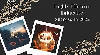 Highly Effective Habits in 2022