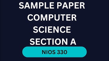 NIOS 330 Sample Paper Section A: Public Exam OCT  2024 - Step-by-Step Question Paper Solution | |#94
