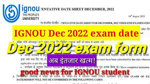 IGNOU DEC 2022 Exam Date sheet l dec 2022 Exam Form date