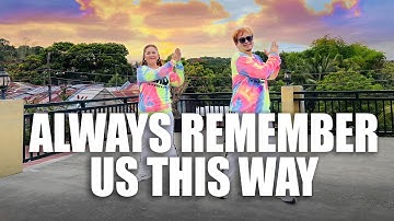 Always Remember Us This Way | Tiktok Viral | Dj Tons Remix l Zumba Dance Fitness l AMAZING Carlo