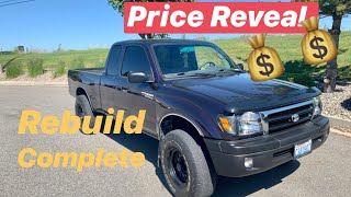 Toyota Tacoma Rebuild Price Reveal. Truck Is All Finished by Auto Rebuilds Garage 3,138 views 3 years ago 5 minutes, 37 seconds