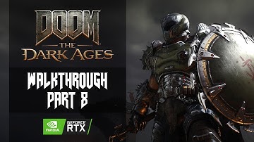 DOOM THE DARK AGES Full Gameplay Walkthrough  Part 8 4K 60FPS No Commentary