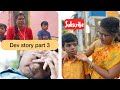 Dev story part 3 mother feeding panna romba kasta patean frdns