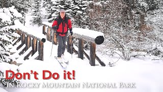 5 Things Not To Do in Winter in Rocky Mountain National Park
