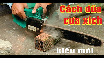 Cách dũa phục hồi lưỡi cưa xích kiểu mới rất nhanh cực hay dễ làm l Cách dũa xích cưa l Máy cưa