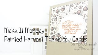 Make It Monday | Customer Thank You Cards using Painted Harvest from Stampin' Up!
