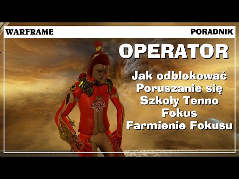 warframe com  New  Warframe. Poradnik - Operator. Szkoły Tenno, Drzewko Zdolności, Fokus.