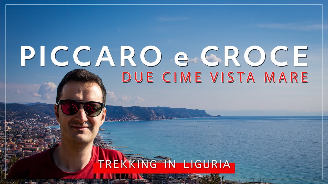 Monti Piccaro e Croce da Borghetto Santo Spirito - Savona