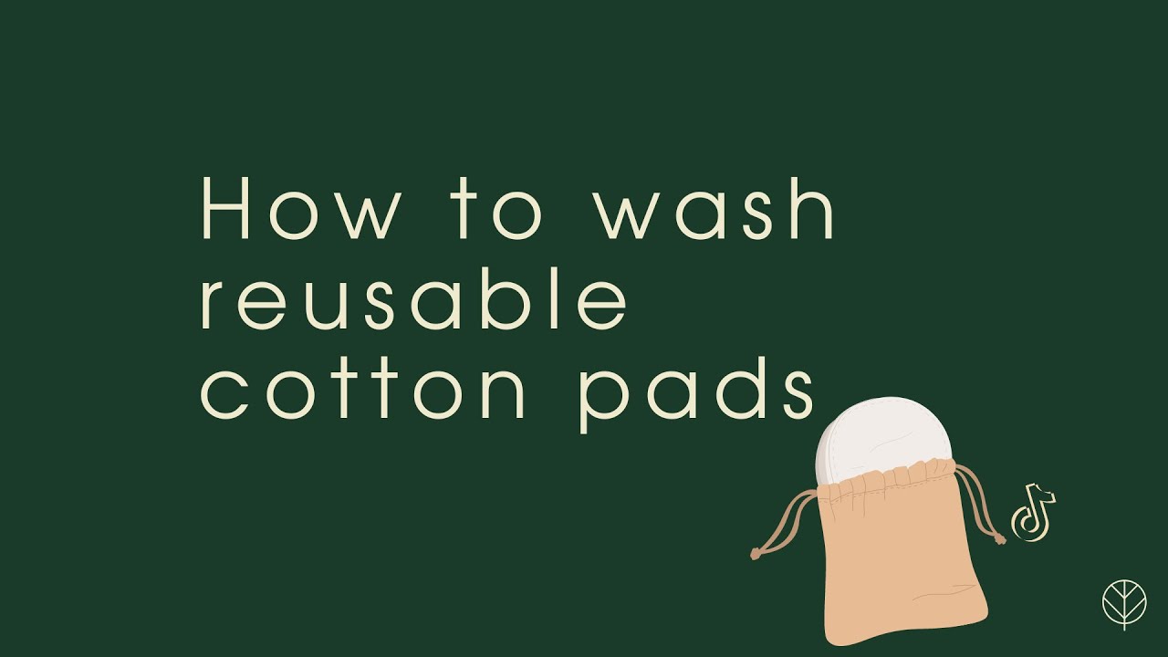How to wash reusable cotton pads - Zero waste