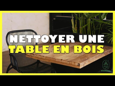 Comment nettoyer une
