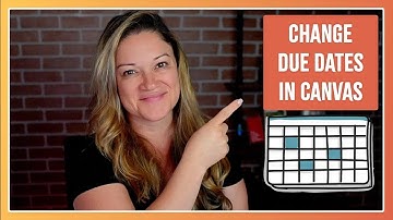 How to Change Assignment Due Dates in Canvas in Bulk or Batches with This Simple Tip