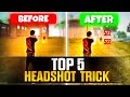 Top 5 HEADSHOT Trick in FREE FIRE | New One Tap Headshot Trick | Headshot Trick Free FIre