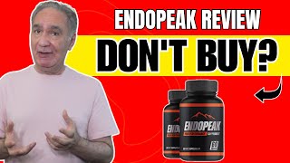 ENDOPEAK (🛑HONEST REVIEW🛑) The Truth About EndoPeak - EndoPeak Scam? Endo Peak Amazon Reviews 2025