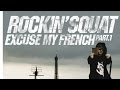 Rockin squat ghetto soldjah feat mystik  excuse my french pt 1