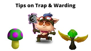 Teemo Tips: Trap Placements, & Wardings.