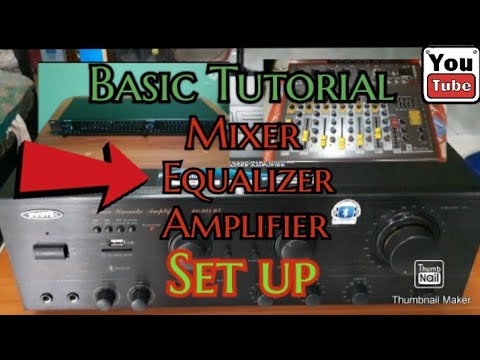 How to set up mixer equalizer amplifier | Basic Tutorial - YouTube