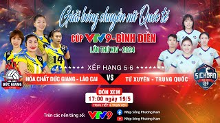 🔴 [TRỰC TIẾP] Hoá chất Đức Giang - Lào Cai VS Tứ xuyên - Trung Quốc | Cúp VTV9 Bình Điền 2024