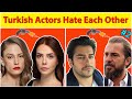 Turkish actors you cant believe hate each other  part 2  real enemies