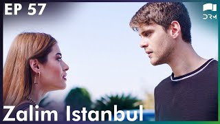 Zalim Istanbul - Episode 57 | Turkish Drama | Ruthless City | Urdu Dubbing | RP1Y