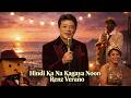Hindi Ka Na Kagaya Noon - Renz Verano