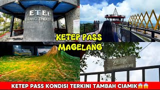 KETEP PASS MAGELANG || REVIEW TERBARU 2025 || By Conciencia L